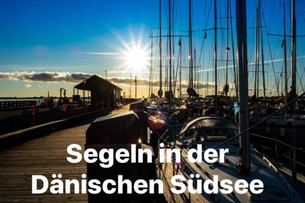 Segeltörns auf der Ostsee – Dänische Südsee SY WET AND WILD von 